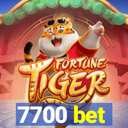 7700 bet